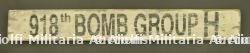 Panneau du 918th Bomb Group H. 918th Bomb Group H sign