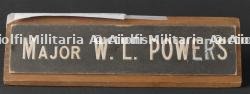 Plaque de bureau. Desk nameplate of Major W.L. Powers