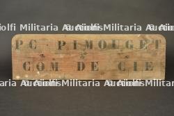Panneau de tranchée indicateur du PC de M. Pimouget commandant de compagnie. Trench sign marking Company Commander Pimouget's headquarters.